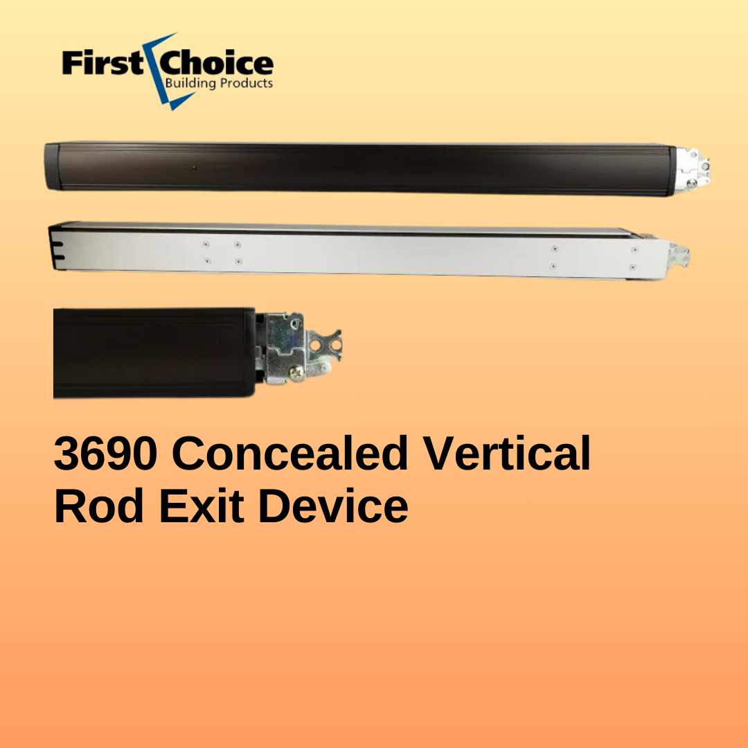 First Choice 3690 Concealed Vertical Rod Exit Device